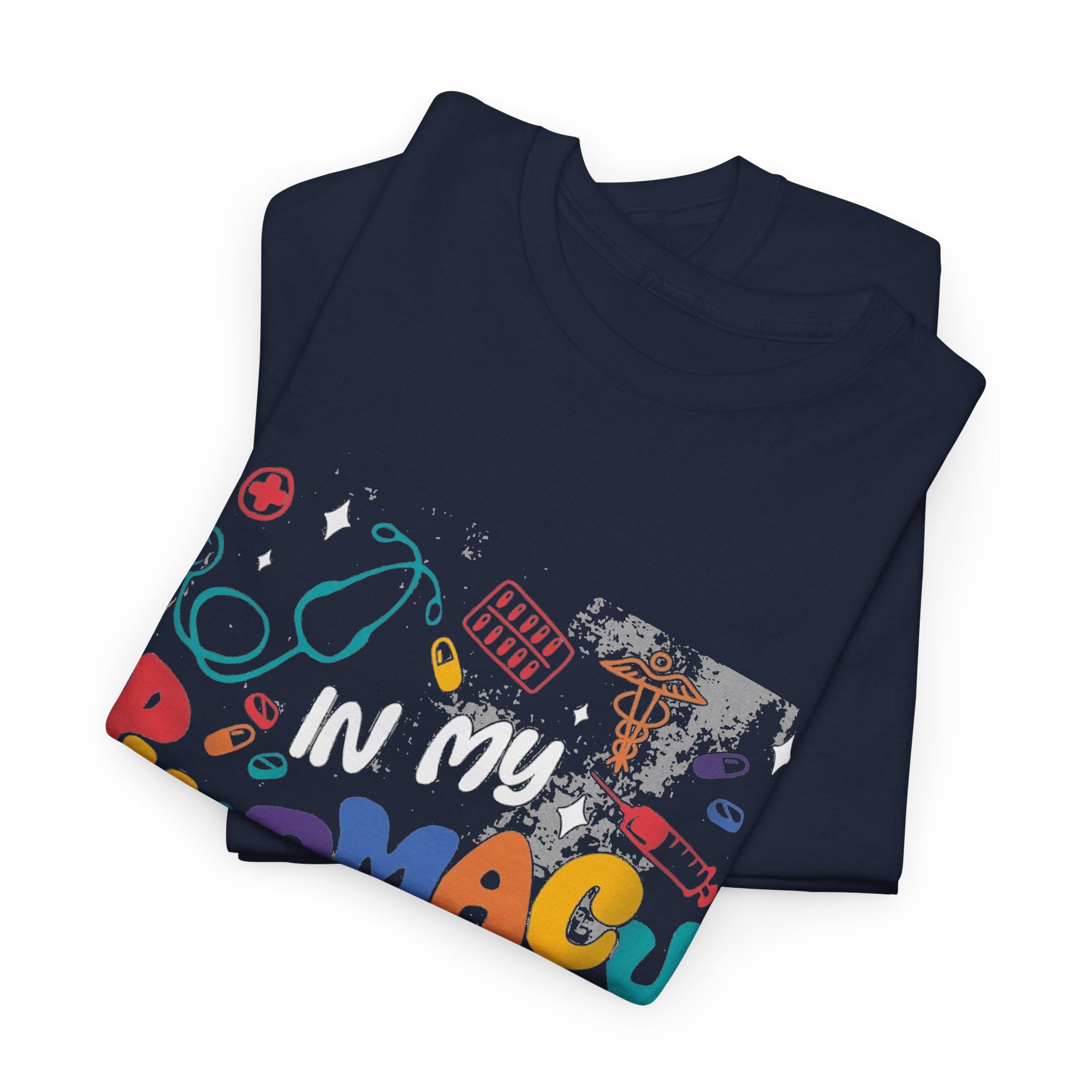 In My Pharmacy Hooray Tee — Colorful Pharmacy Technician T-Shirt