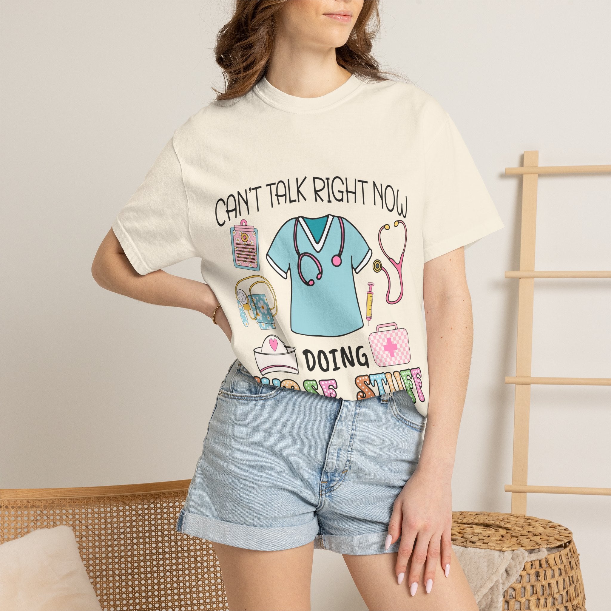 Can’t Talk Right Now Doing Nurse Stuff T-Shirt