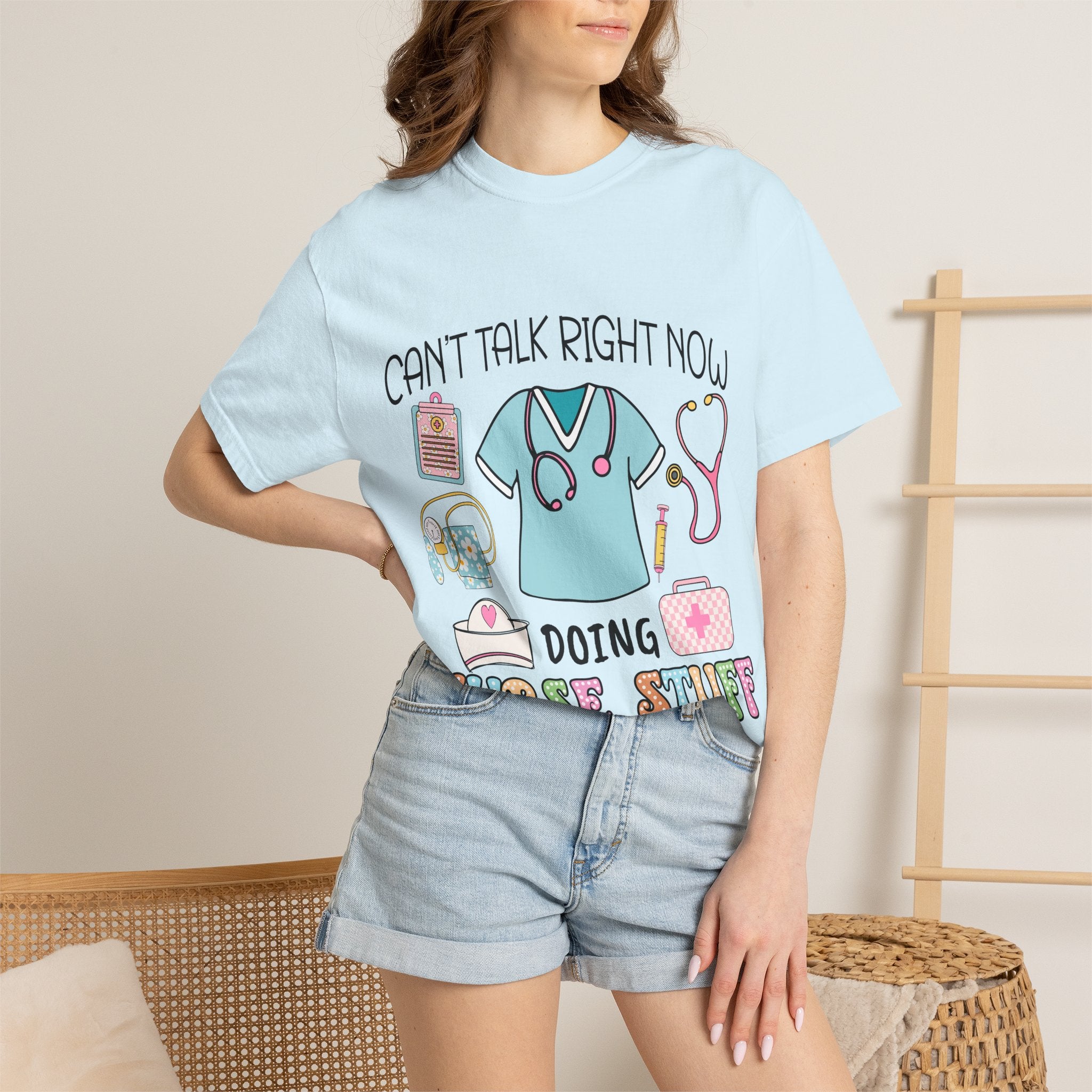 Can’t Talk Right Now Doing Nurse Stuff T-Shirt