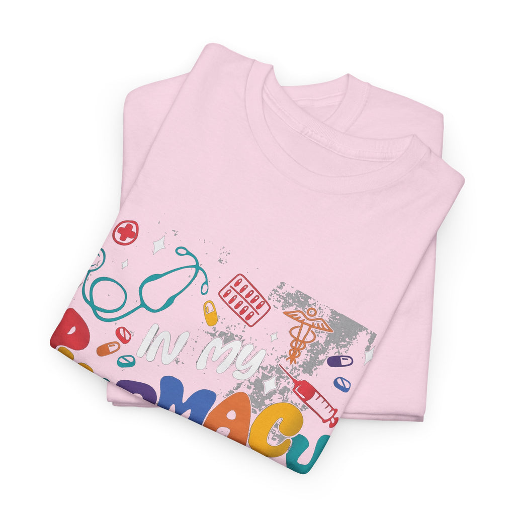 In My Pharmacy Hooray Tee — Colorful Pharmacy Technician T-Shirt