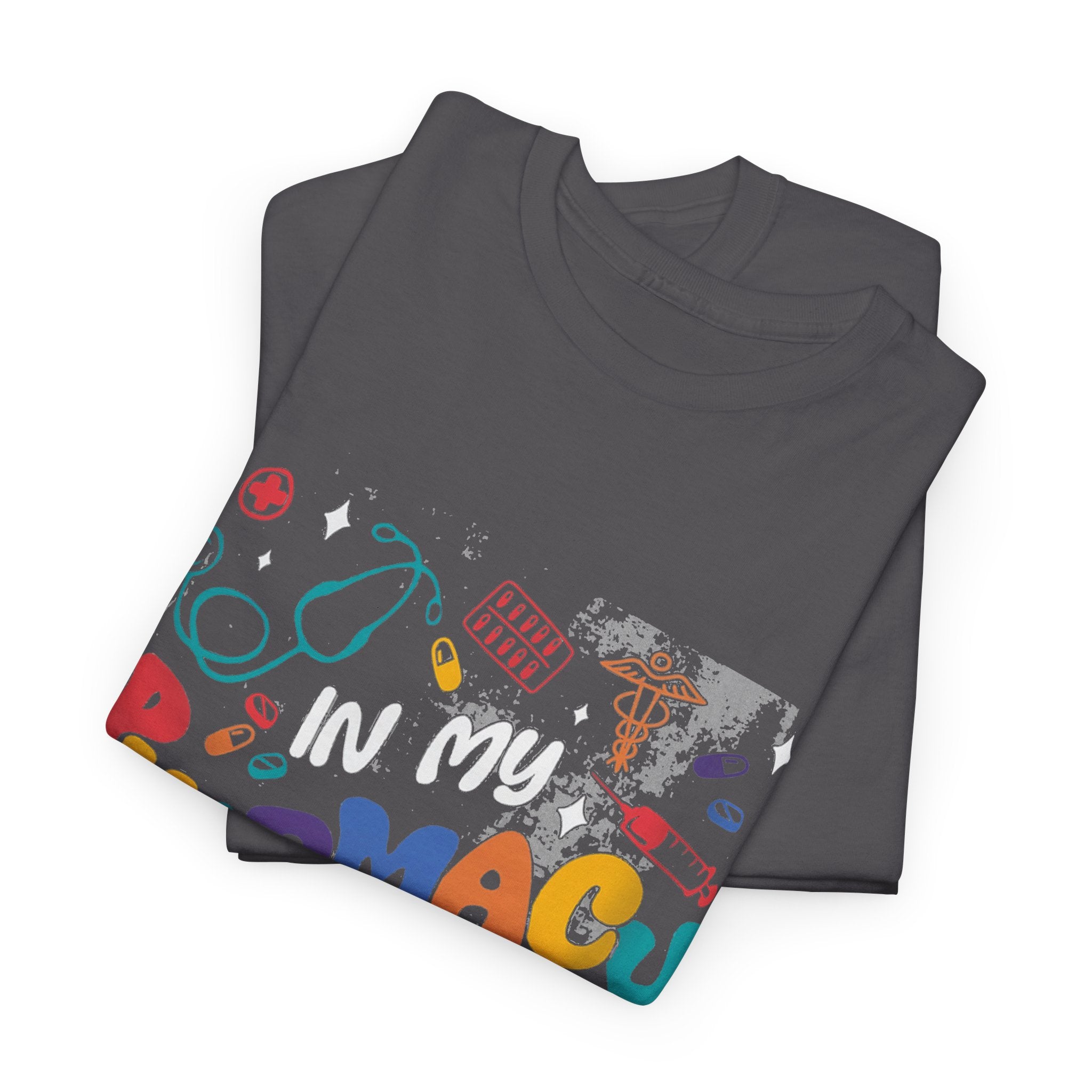 In My Pharmacy Hooray Tee — Colorful Pharmacy Technician T-Shirt